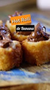 Hot Roll de Banana